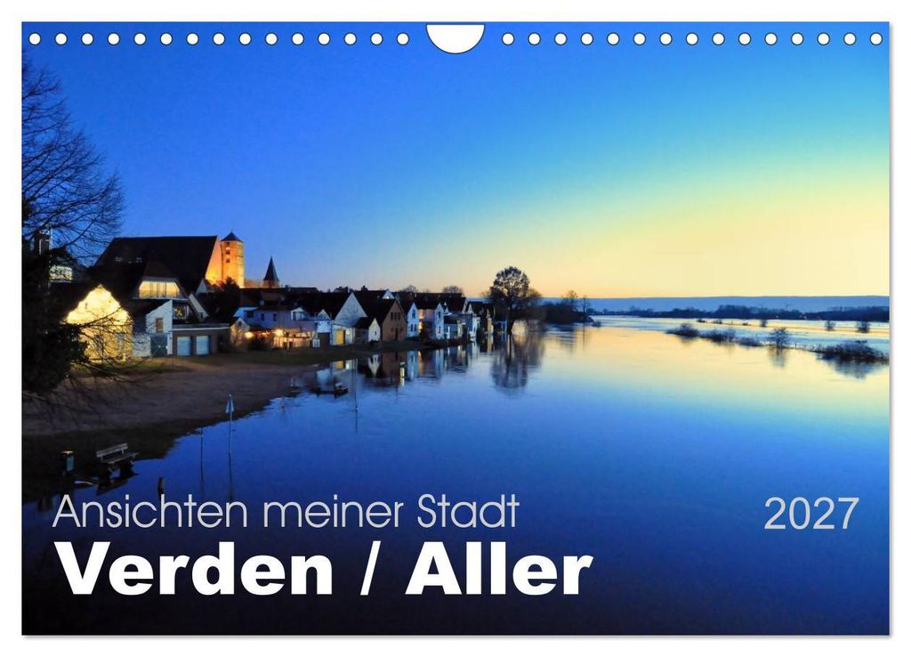 Ansichten meiner Stadt - Verden Aller (Wandkalender 2027 DIN A4 quer), CALVENDO Monatskalender
