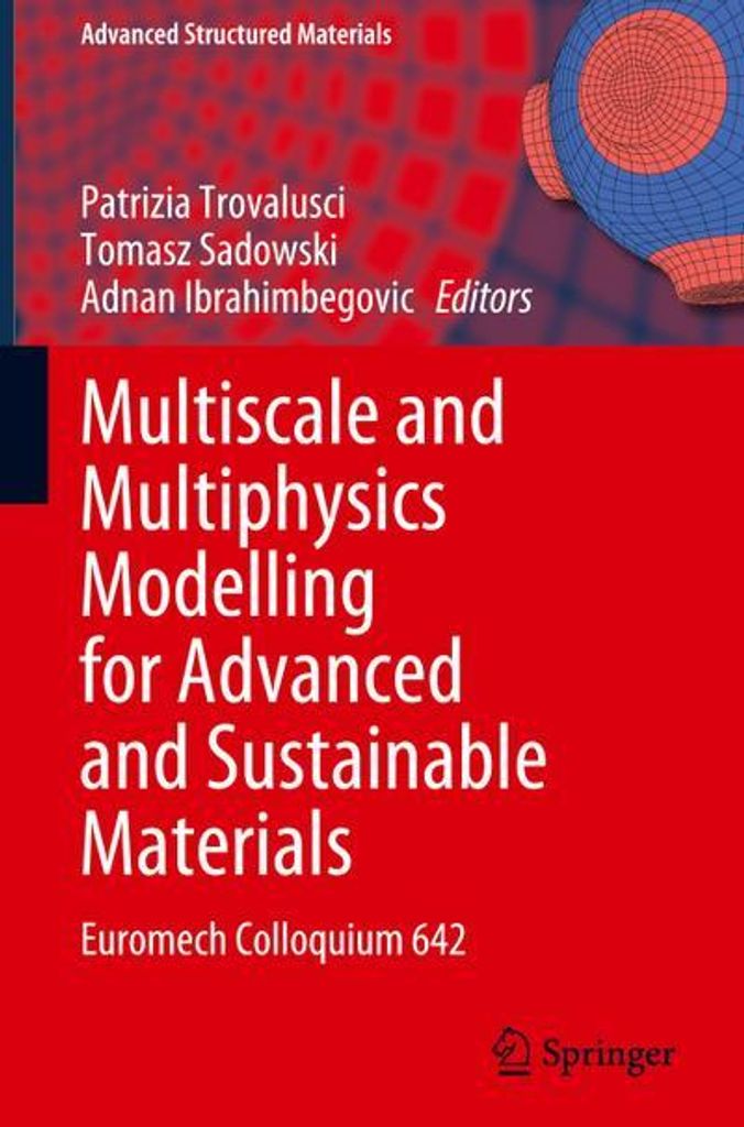 Multiscale and Multiphysics Modelling for Advanced and Sustainable Materials