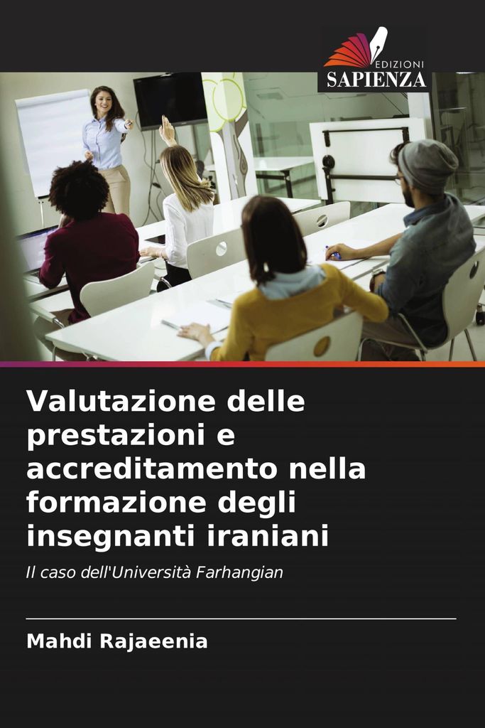 Valutazione delle prestazioni e accreditamento nella formazione degli insegnanti iraniani