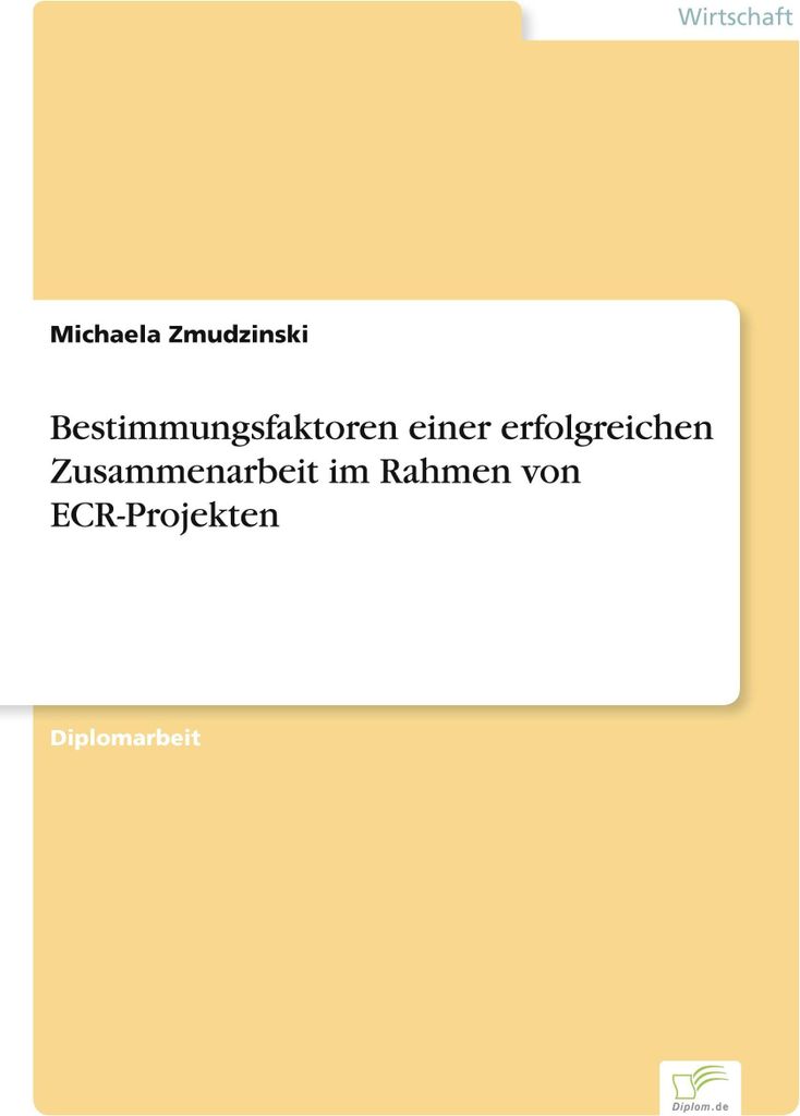 Bestimmungsfaktoren einer erfolgreichen Zusammenarbeit im Rahmen von ECR-Projekten