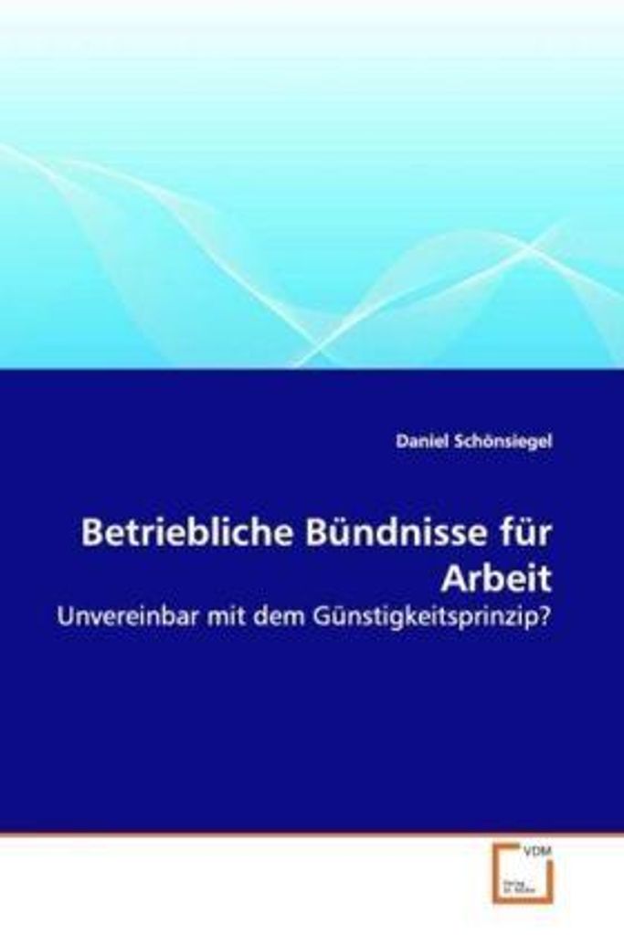 Schönsiegel, D: Betriebliche Bündnisse für Arbeit