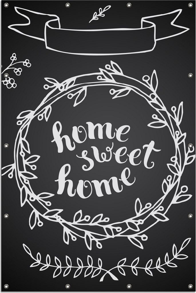 Wallario Outdoor-Poster für Garten oder Balkon, Motiv Home sweet Home Weiß auf Schwarz, in ca. 120 x 180 cm