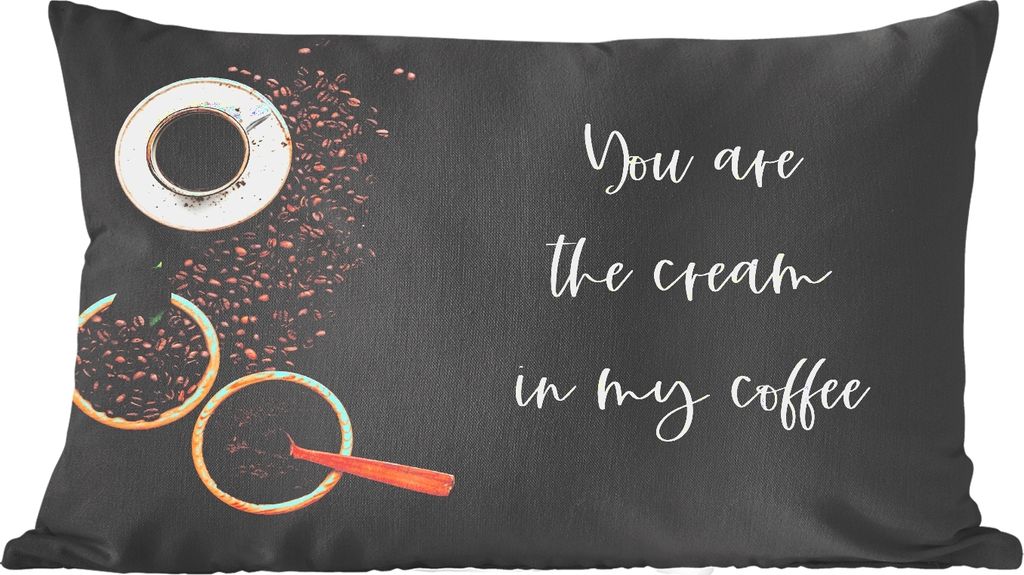 MuchoWow Zierkissen Sofakissen Wohnzimmer Dekokissen 60x40 cm Sprichwörter - Zitate - Du bist die Sahne in meinem Kaffee - Liebe - Kaffee - Kopf...
