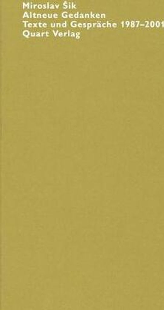 Altneue Gedanken. Texte und Gespräche 1987-2001