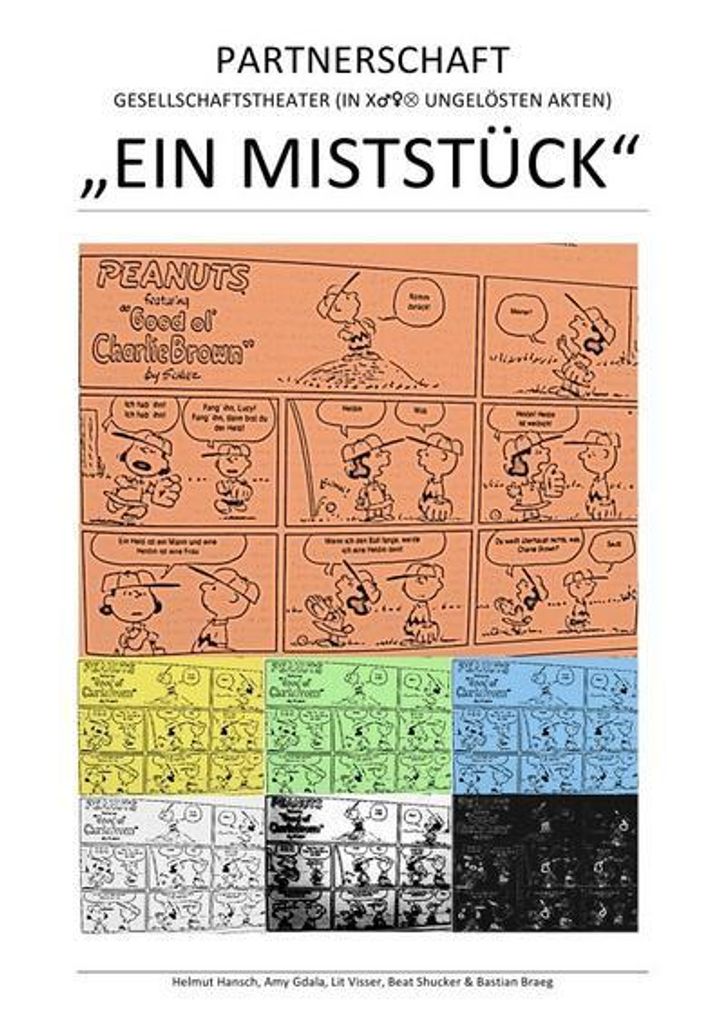 Ein Miststück - Partnerschaft - Gesellschaftstheater (In X Ä Ungelösten Akten)