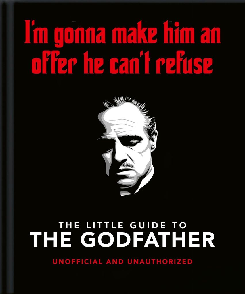 The Little Guide to The Godfather: I ́m gonna make him an offer he can ́t refuse (Orange Hippo!)