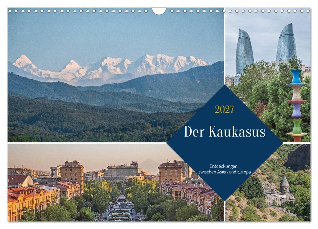 Der Kaukasus - Entdeckungen zwischen Asien und Europa (Wandkalender 2027 DIN A3 quer), CALVENDO Monatskalender