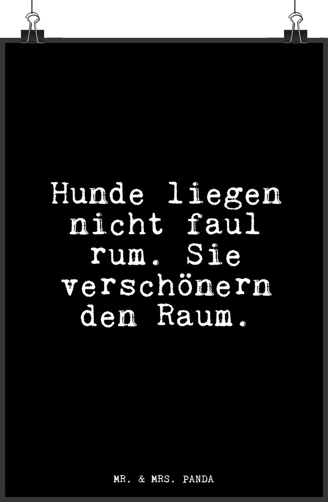 Mr. & Mrs. Panda Bild Hunde liegen nicht faul... DIN A4 - Schwarz - Geschenk, Wohnung, Zitat, kunstdruck poster, Deko, Wandbild, Spruch, Sprüche, ...