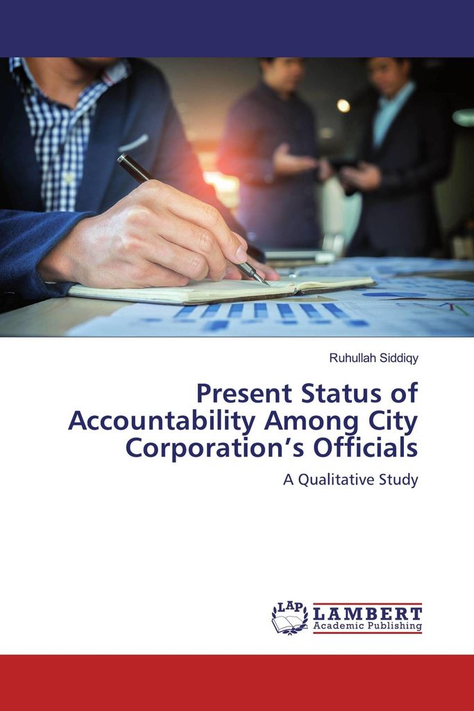 Present Status of Accountability Among City Corporation's Officials