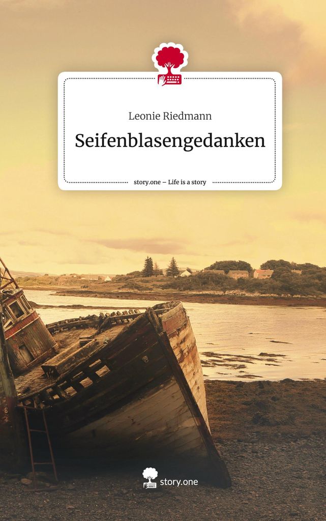 Seifenblasengedanken. Life is a Story - story.one
