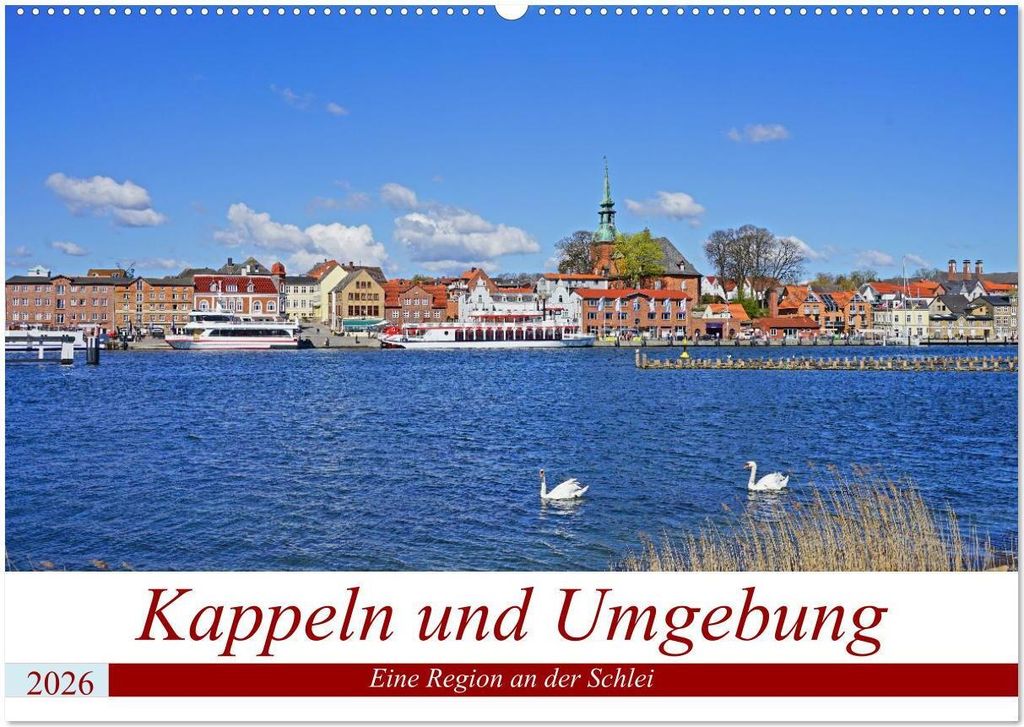 Kappeln und Umgebung (Wandkalender 2026 DIN A2 quer), CALVENDO Monatskalender