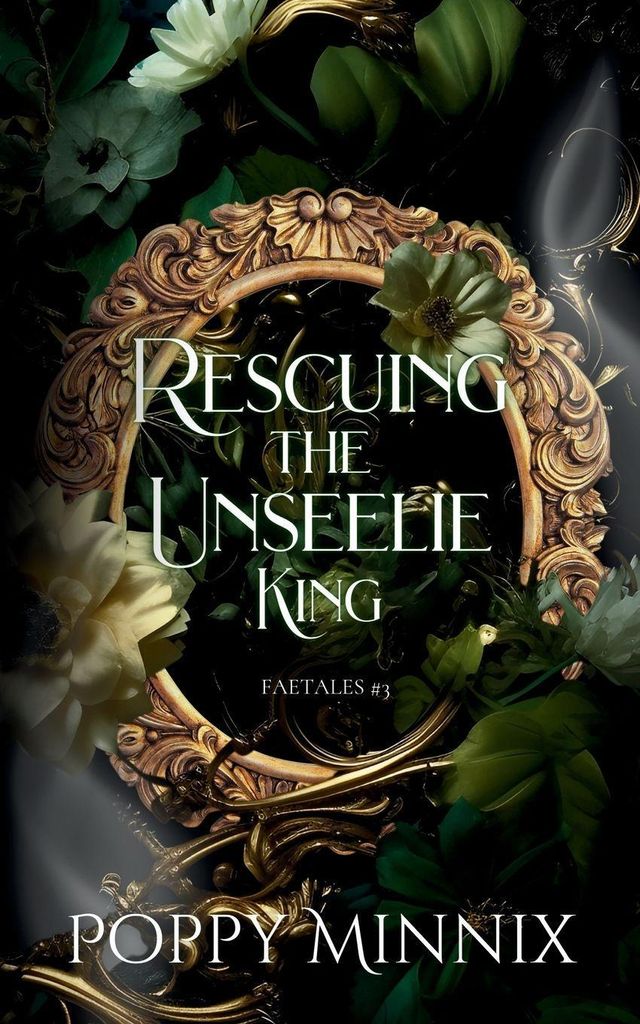 Rescuing the Unseelie King