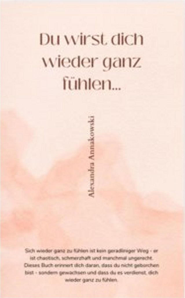 Du Wirst Dich Wieder Ganz Fühlen...