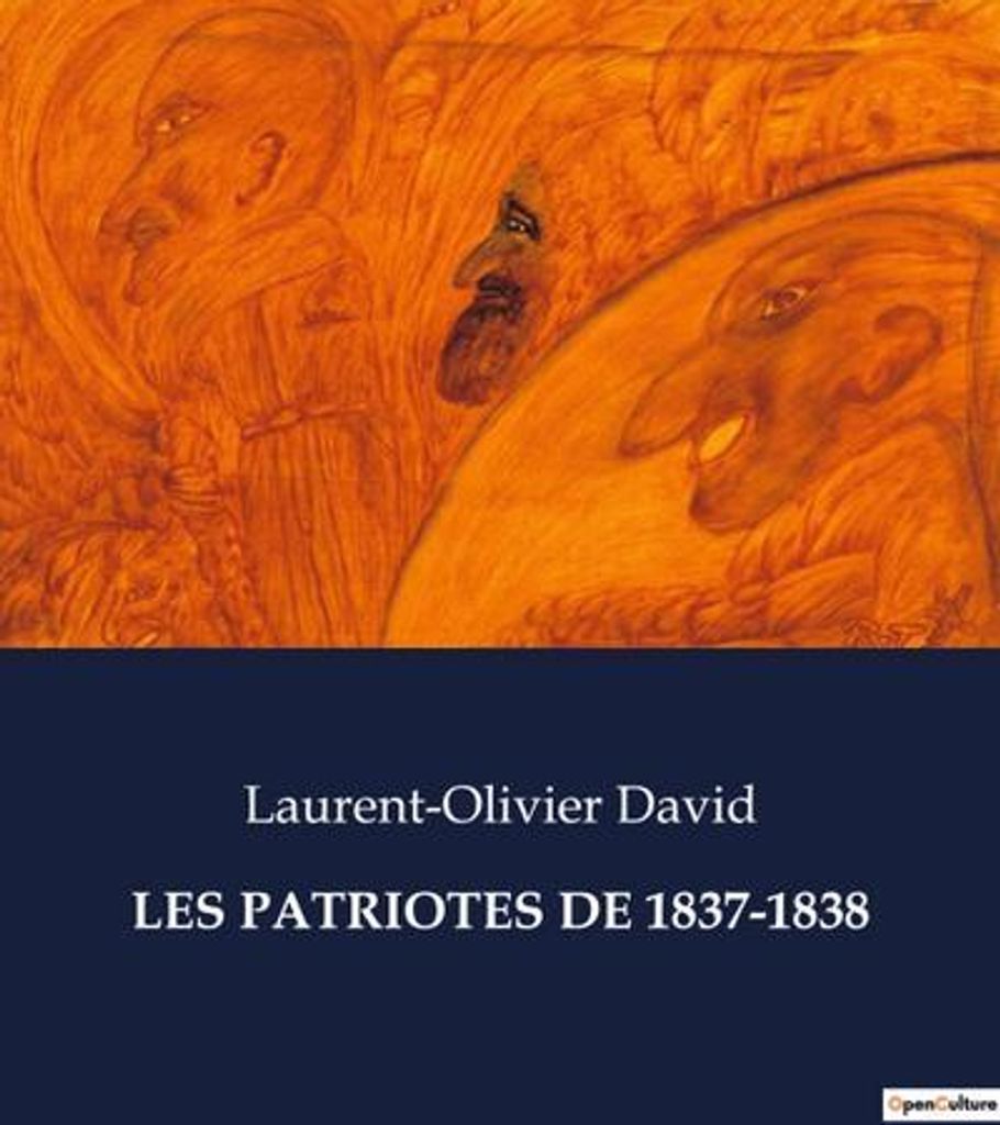 Die Patrioten Von 1837-1838
