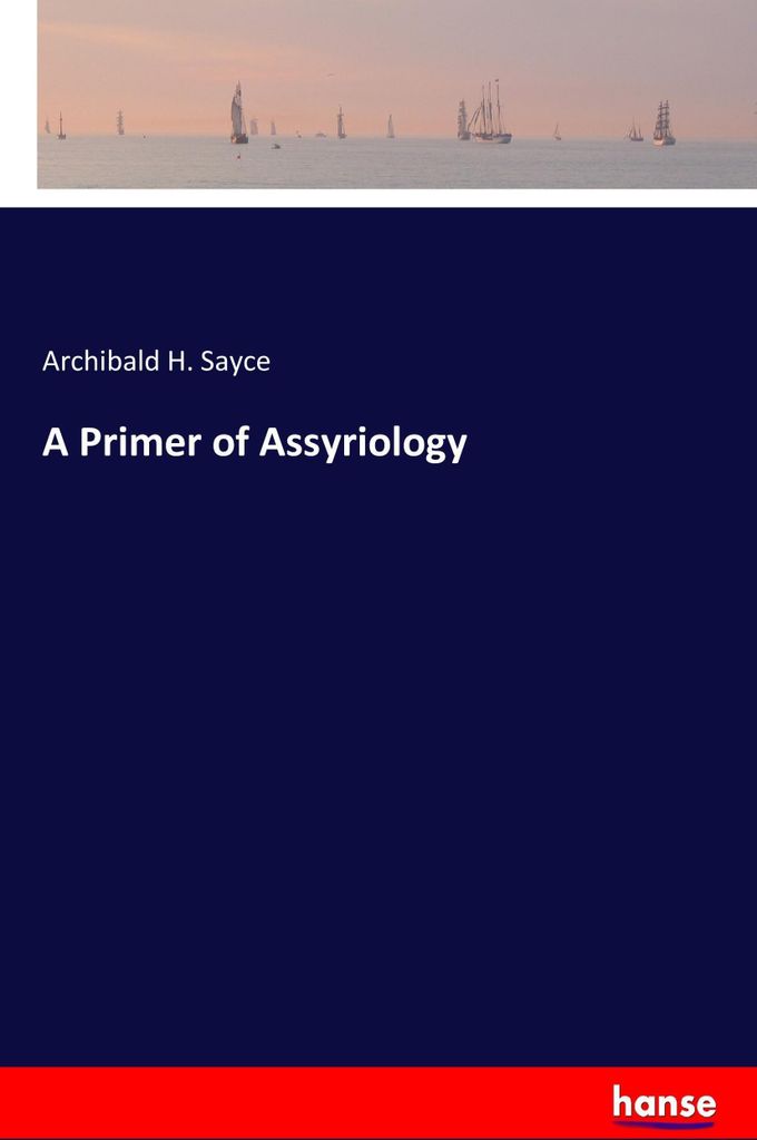 A Primer of Assyriology