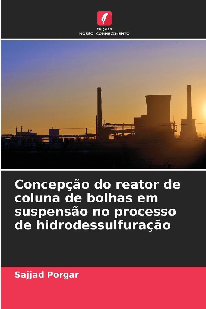 Concepção do reator de coluna de bolhas em suspensão no processo de hidrodessulfuração