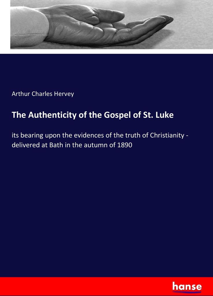 The Authenticity of the Gospel of St. Luke