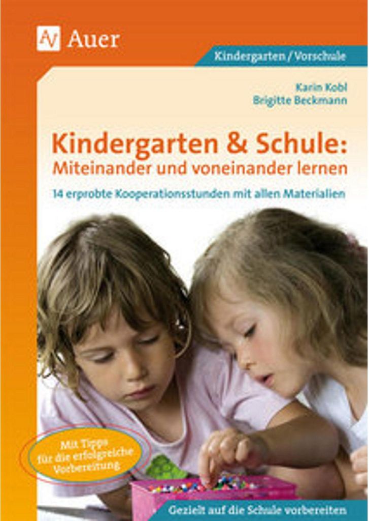 Kindergarten & Schule: Miteinander und voneinander lernen