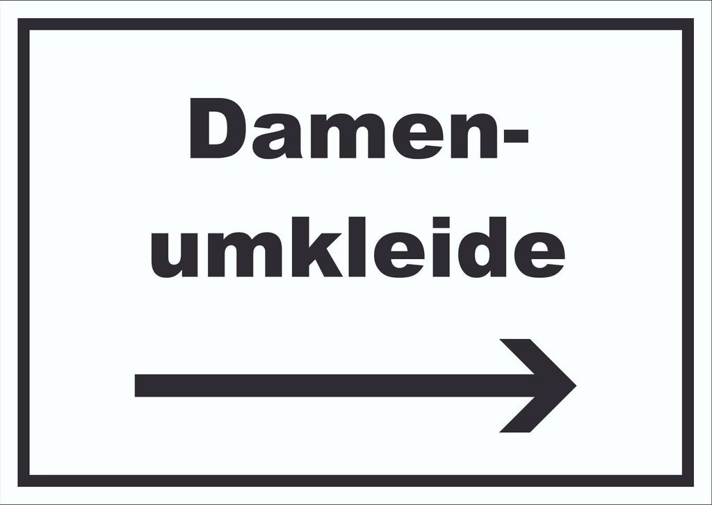 Damenumkleide Schild mit Text und Richtungspfeil rechts waagerecht A0 (841x1189mm)