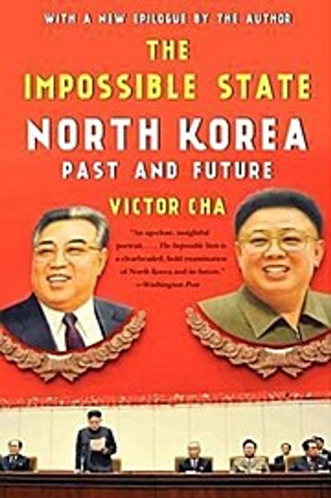 The Impossible State: North Korea, Past and Future