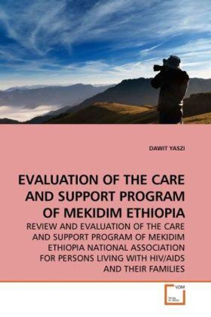 Evaluation Of The Care And Support Program Of Mekidim Ethiopia