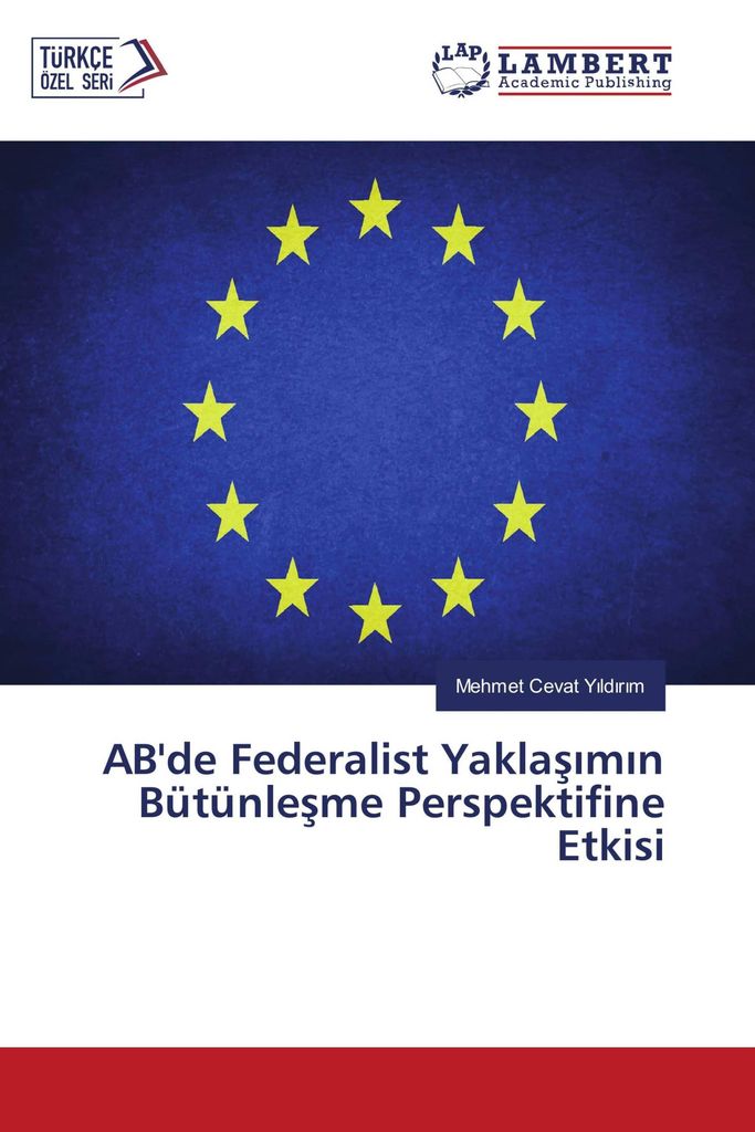 AB'de Federalist Yakla¿¿m¿n Bütünle¿me Perspektifine Etkisi