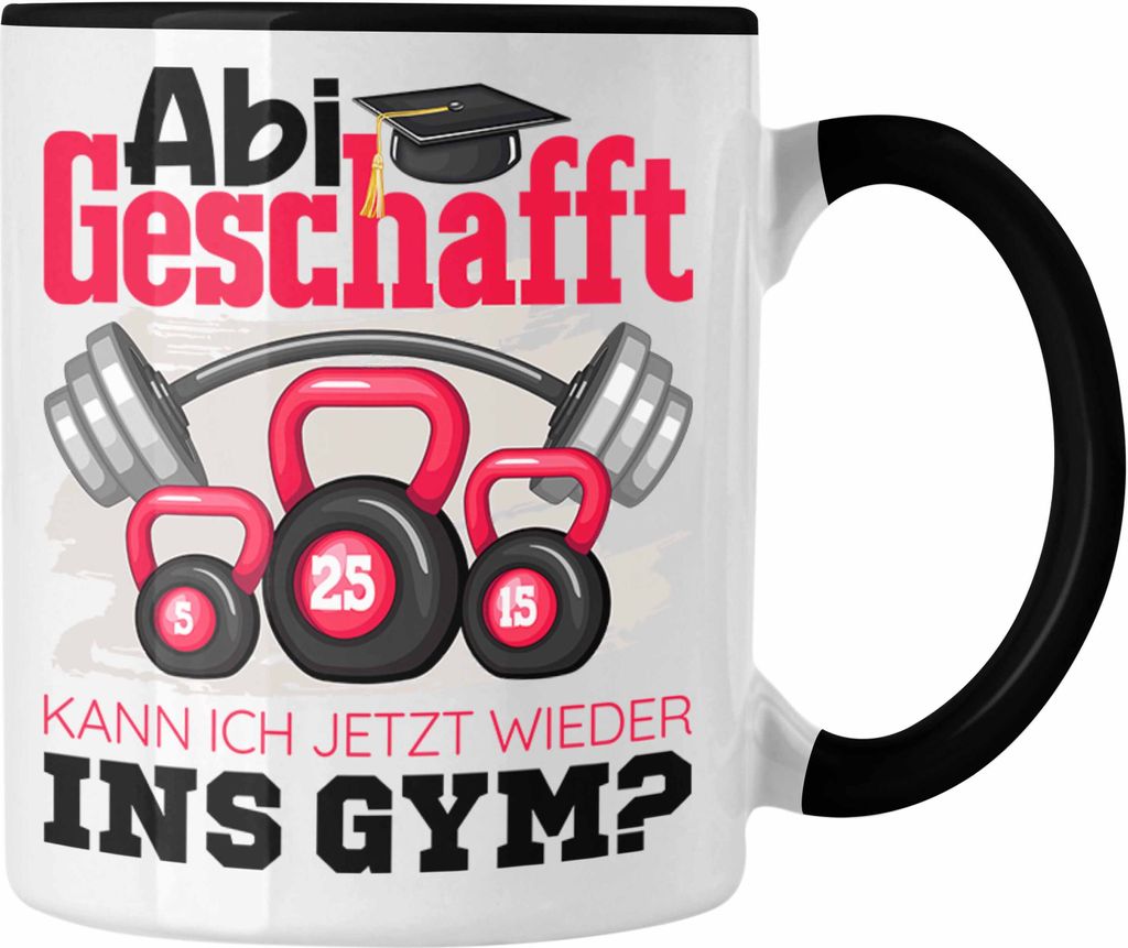 Trendation - Abi Geschafft Abitur Prüfung Bestanden Tasse Geschenk Kann Ich Jetzt Wieder Ins Gym Fitnessstudio Geschenkidee (Schwarz)