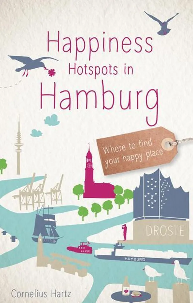 Livre de voyage Happiness Hotspots à Hambourg pour citadins curieux