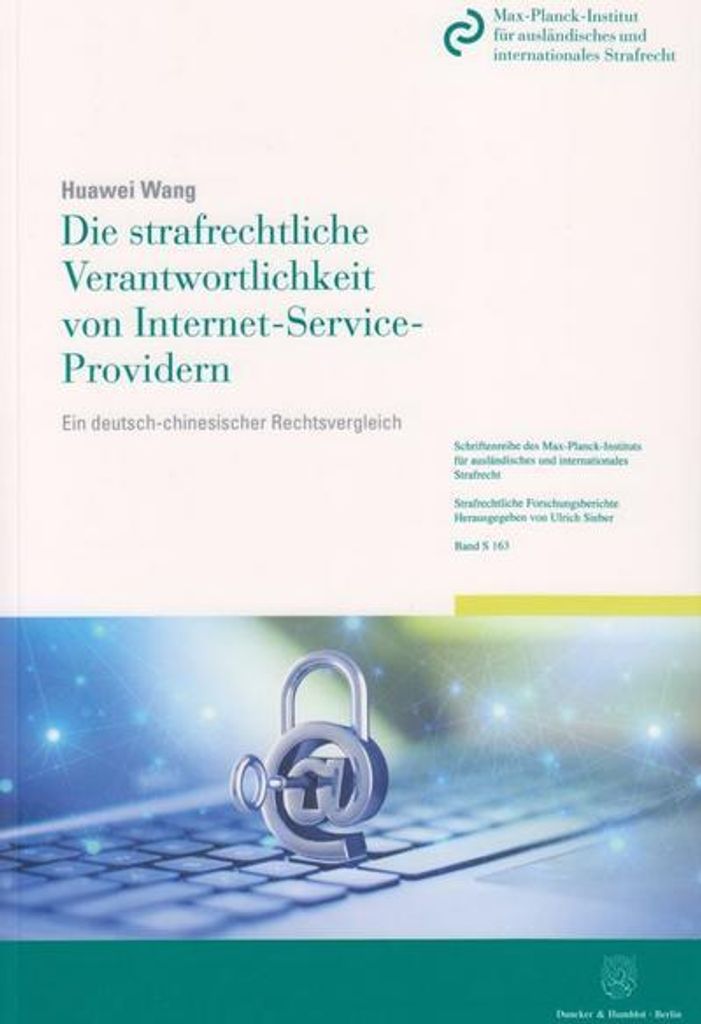 Wang, H: Die strafrechtliche Verantwortlichkeit von Internet