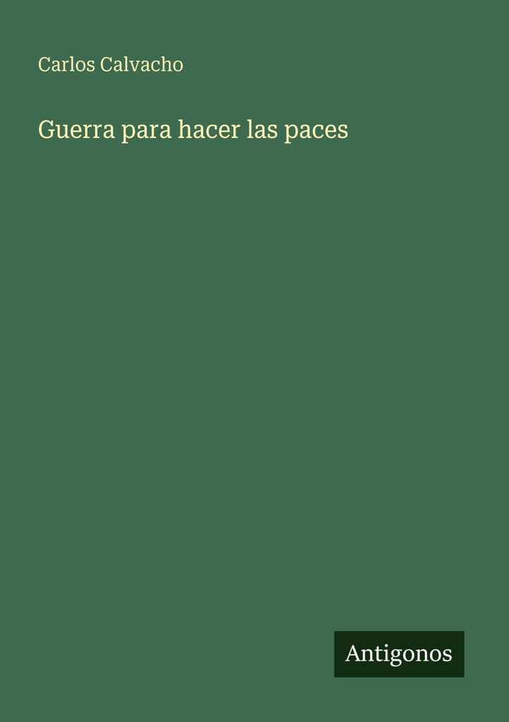 Guerra para hacer las paces
