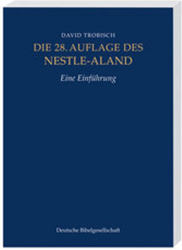 Die 28. Auflage des Nestle-Aland