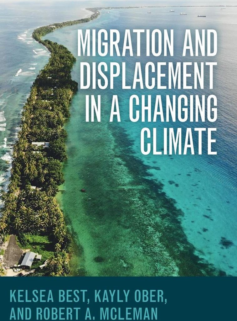 Migration and Displacement in a Changing Climate
