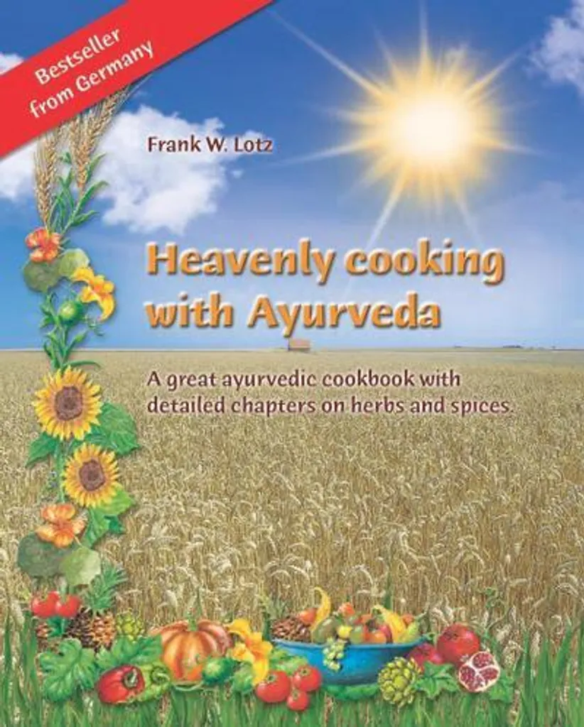 Livre Heavenly Cooking with Ayurveda : Recettes de Cuisine Ayurvédique