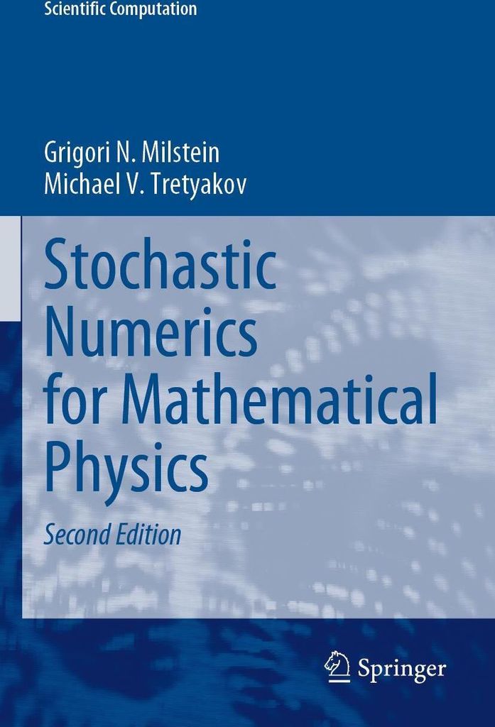 Stochastic Numerics for Mathematical Physics