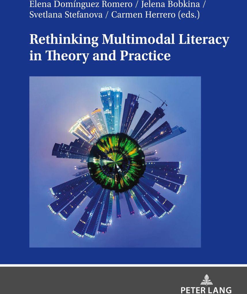 Rethinking Multimodal Literacy in Theory and Practice