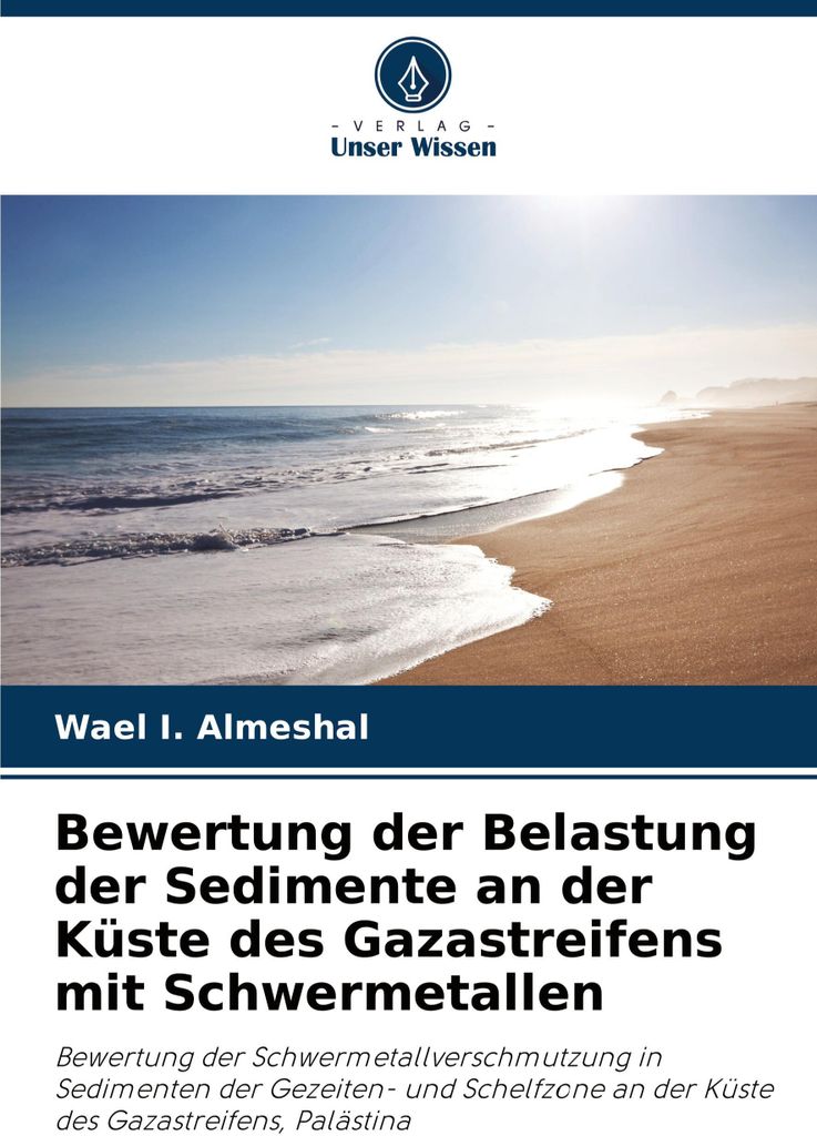 Bewertung der Belastung der Sedimente an der Küste des Gazastreifens mit Schwermetallen