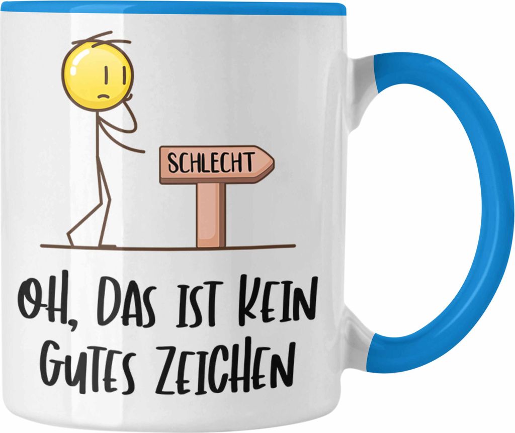 Trendation - Funny Sprüche Fun Coole Männer Witzige Tasse Herren Spruch Das Ist Kein Gutes Zeichen (Blau)