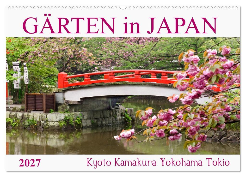Gärten in Japan (Wandkalender 2027 DIN A2 quer), CALVENDO Monatskalender