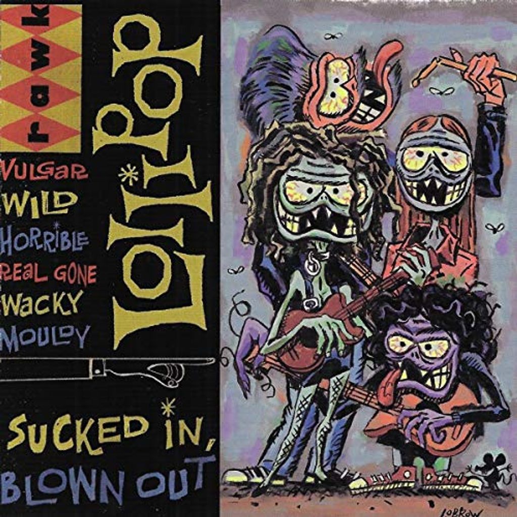 Lollipop: Sucked In,Blown Out