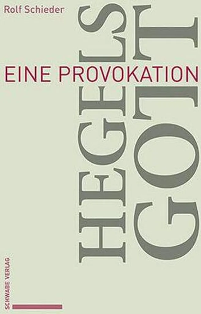 Hegels Gott : Analyse philosophique sur la conception de Dieu chez Hegel