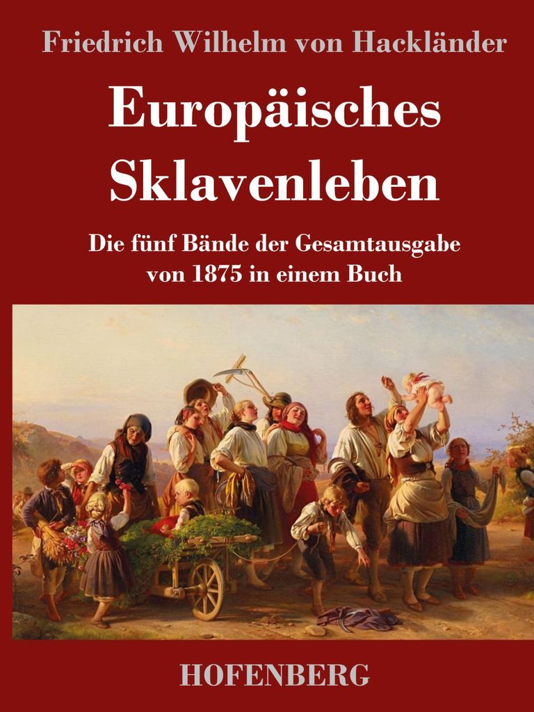 Europäisches Sklavenleben
