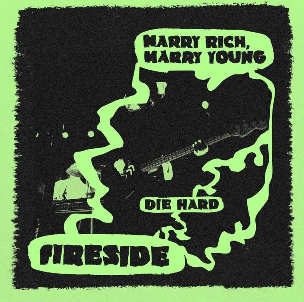 Fireside: Fireside: Marry Rich, Marry Young / Die Hard - - (Vinyl / Single 7")