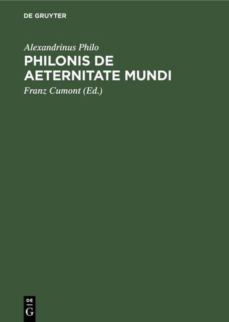 Philonis De aeternitate mundi