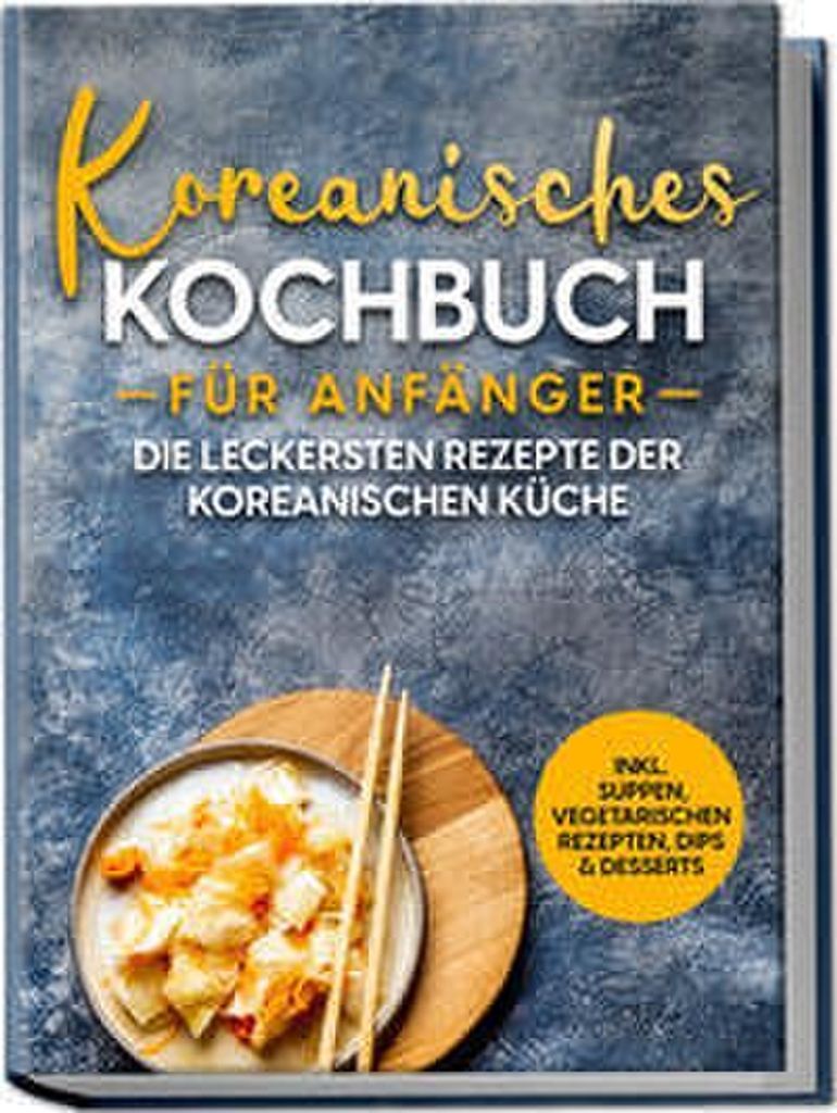 Koreanisches Kochbuch für Anfänger