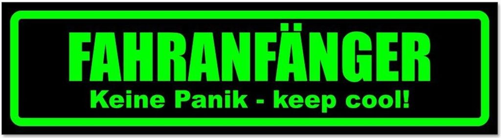 Kiwistar - Autoaufkleber - Grün - Schwarz - 30 x 8 cm - Fahranfänger. Keine Panik - Keep cool! - Hinweis Aufkleber Sticker für Auto, Kfz, Fahrra...