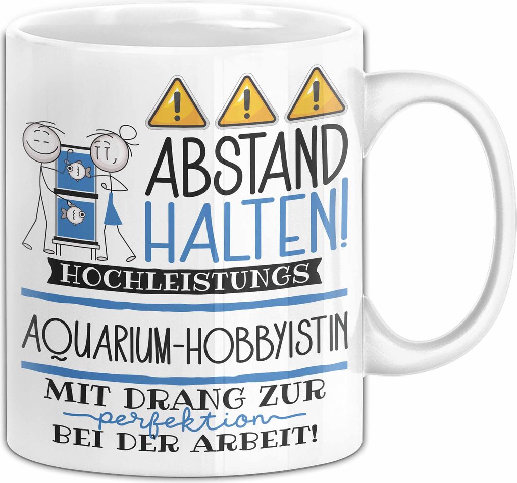 Aquarium-Hobbyistin Tasse Geschenk Lustig Abstand Halten Hochleistungs-Aquarium-Hobbyistin Mit Drang Zur Perfektion Bei Der Arbeit (Weiß)
