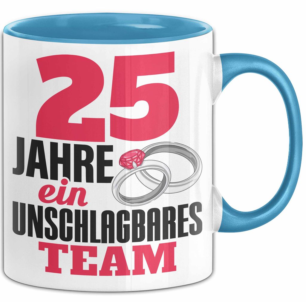 25 Jahre Tasse Geschenk Hochzeitstag Unschlagbares Team Spruch (Blau)