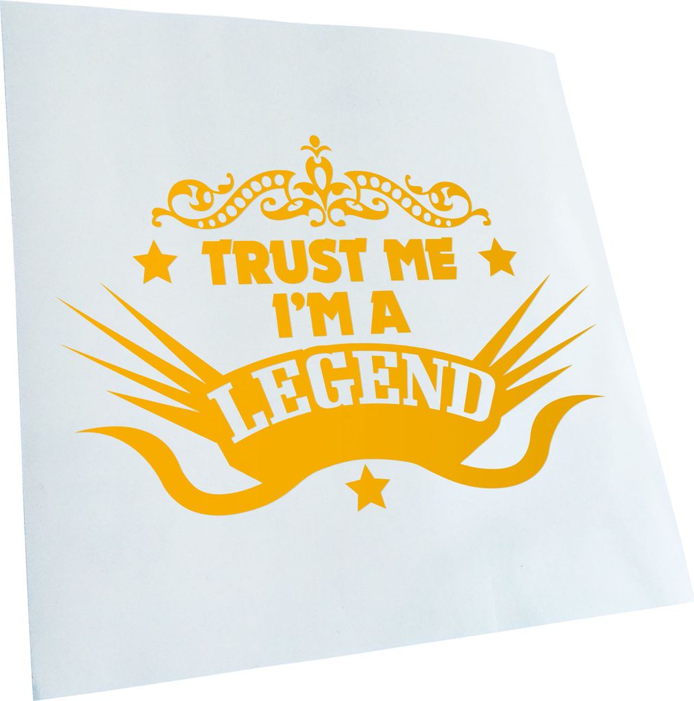 Kiwistar - Autoaufkleber - Trust me im a legend - Gelb - 24x16cm - Aufkleber für Auto, Laptop, Fahrrad, LKW, Motorrad mehrfarbig JDM Decal Racing