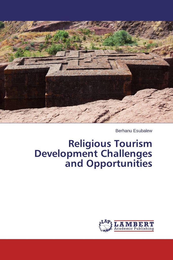 Religious Tourism Development Challenges and Opportunities