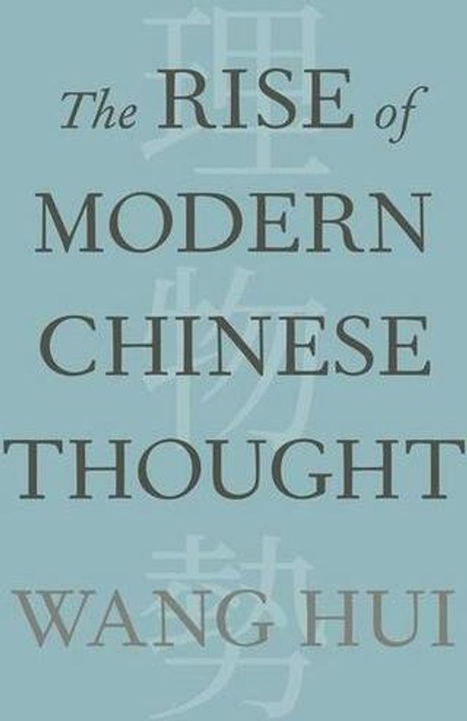 The Rise of Modern Chinese Thought